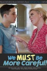 We Must Be More Careful HD porn movie online