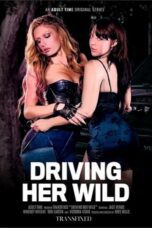 Driving Her Wild HD porn movie online