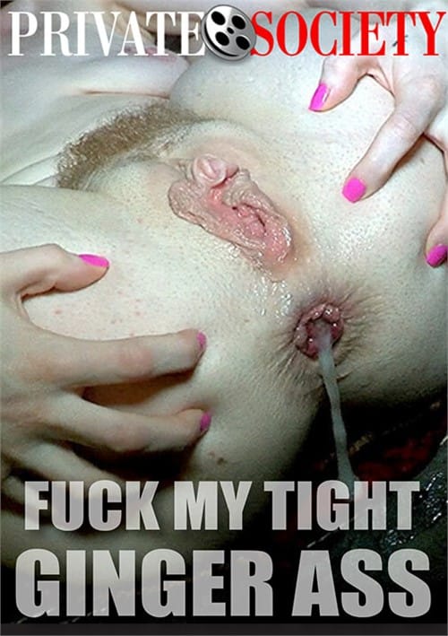 Fuck My Tight Ginger Ass Free Full Porn Movies Online