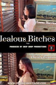 Jealous Bitches Part 2 with Clarkes & Emma Harris