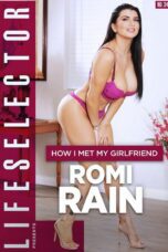 How I Met My Girlfriend: Romi Rain HD porn movie online