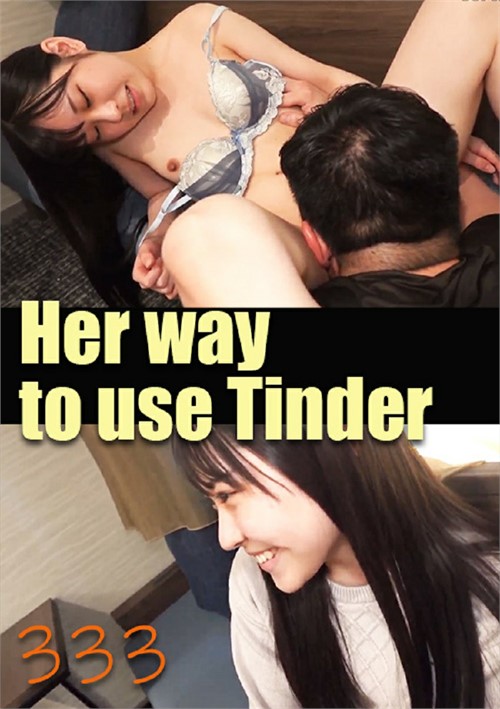 Her way to use Tinder 333 Free Full Porn Movies Online